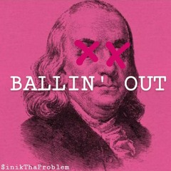 BALLIN' OUT