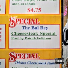 Cheesesteak Special Prod. by Patrick Feliciano