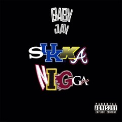 Baby Jay - Sukka Nigga