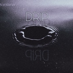 Drip