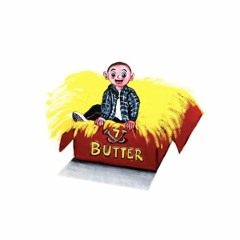 Butter (VISUALS IN DESCRIPTION)