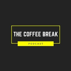 The Coffee Break Episode 1