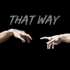 That Way - Chxno FT. JT (Prod PlayDead)