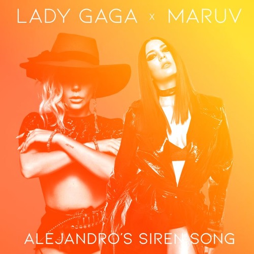 Stream ALEJANDRO'S SIREN SONG - MARUV x LADY GAGA (MASHUP) by NANDO ...
