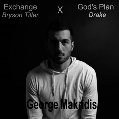Exchange X God's Plan - Bryson Tiller X Drake (George Makridis Cover)