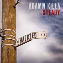 Adamn Killa - Steady