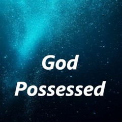God Possessed