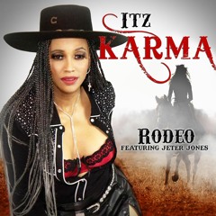 Itz Karma Ft: Jeter Jones-Rodeo