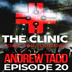 The Clinic Episode 20 Ft Andrew Tadd