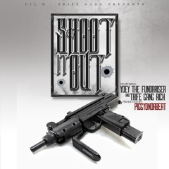 Lil D “Shoot It Out” (Feat. TrifeGang Rich & Yoey The Fundraiser) Produced By PiggyOnDaBeat