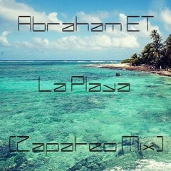 Abraham ET - La Playa ( Zapateo Mix)FREE