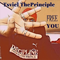 Tsviel ThePrinciple-FREE YOU