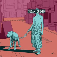 Susami Opened