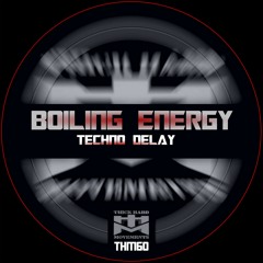 Boiling Energy - I Lost It (Original Techno Mix) 2019