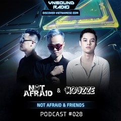 VNSound Radio - Notafraid & Friends (Mouzze Guest Mix #028)