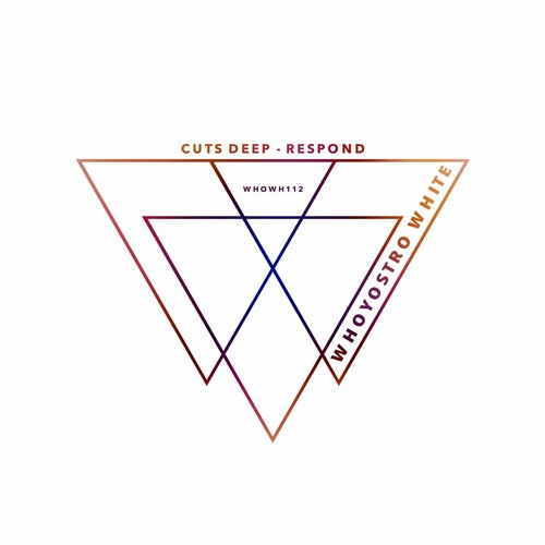 Cuts Deep - Respond [WHOWH112]