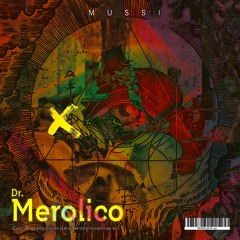 Mussi - Dr. Merolico - (Original Mix)