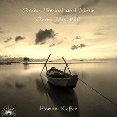 Sonne, Strand und Meer Guest Mix #30 by Florian Kieffer
