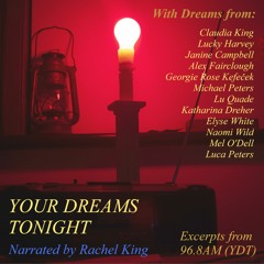 Your Dreams Tonight; Excerpts from 96.8AM