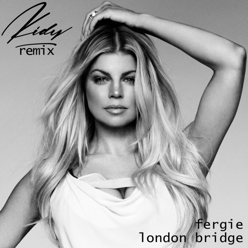 LONDON BRIDGE FERGIE SCARICARE