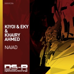 Kiyoi & Eky & Khairy Ahmed - Naiad [OUT NOW]