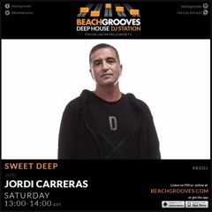 JORDI CARRERAS - Sweet Deep 22 for Beach Grooves Radio
