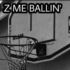 Z ME BALLIN' (Lil M!R prod. Retnik Beats)