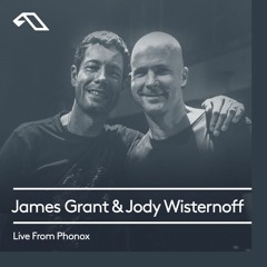 James Grant & Jody Wisternoff: Live From Phonox (5 Hour Set)