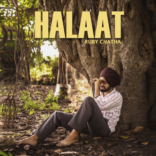 Halaat (Official Video) Ruby Chatha || Platinum Music || Master Makers || New Punjabi Songs 2019