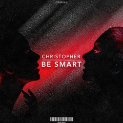 DJ Christopher - Be Smart