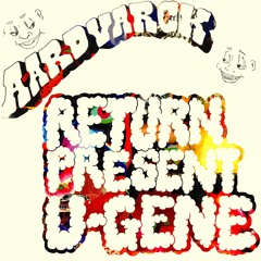 Aardvarck - Return Present U-Gene