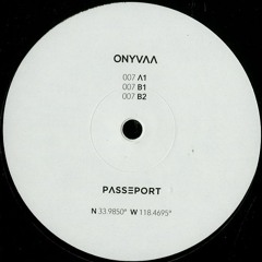 007 B2 - ONYVAA  [Passeport Records]