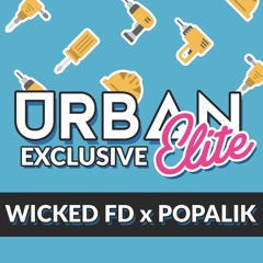 Wicked FD ft. Popalik - Chido (Urban Elite Exclusive)