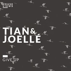 TIAN & Joellé - Give Up