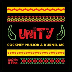 CIF 07 Cockney Nutjob & Kurnel MC - Unity (Mini Mix)