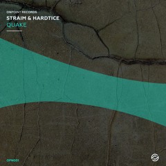 [OPN 01] Straim & HardtIce - Quake