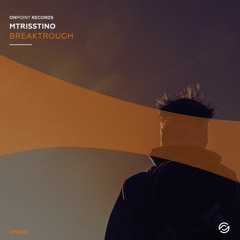 [OPN x WABE 05] MTrisstino - Breaktrough