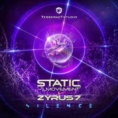 Static Movement & Zyrus7 - Silence [Tesseract Studio] Release 21.3