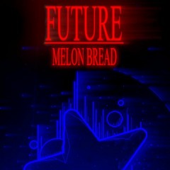 MELON BREAD