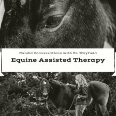 S2:E25 Equine Assisted Therapy