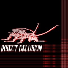 Insect Delusion (w/ gyrofield)