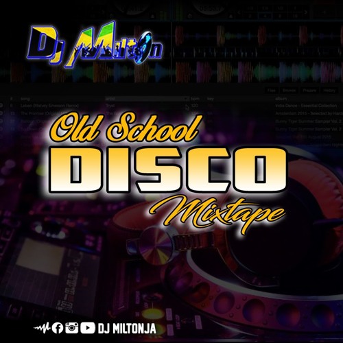 BEST OF OLD SCHOOL DISCO MIX MARCH 2019 - DJ MILTON