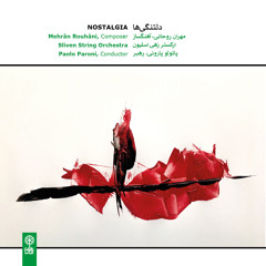 Fugue (Irani)/Nostalgia/Mehran Rouhanni