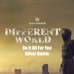Do It All for You - Alan Walker & Trevor Guthrie (Silver Remix)