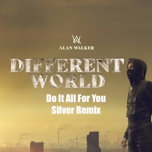 Alan Walker Do It All For You Lyrics Stream Do It All for You - Alan Walker & Trevor Guthrie (Silver Remix