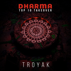 Dharma Top 10 Takeover | Troyak
