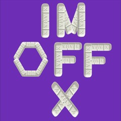 I'm OFf XAnS