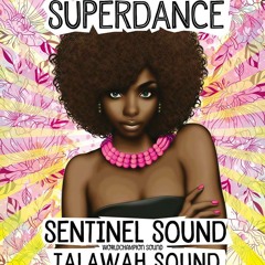 Sentinel Sound & Talawah Sound live at Sentinel Superdance, Berlin GER, 3.2019