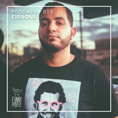 A Funny People Podcast #015 - CIDSOUL