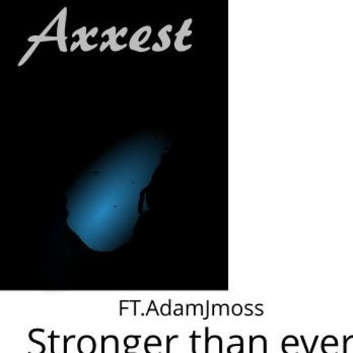 Axxest Ft.adamjmoss  feelings